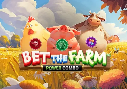 Bet the Farm Power Combo™